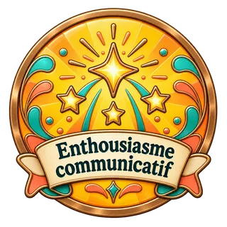 Badge Enthousiasme communicatif